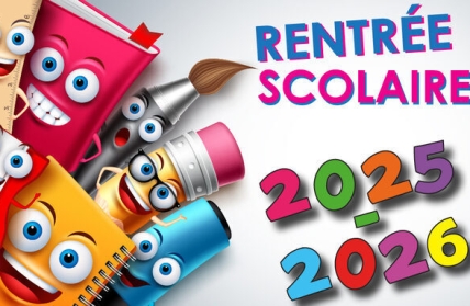 Rentrée scolaire 2025 – 2026